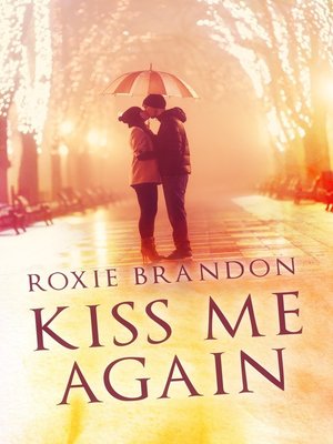 cover image of Kiss Me Again